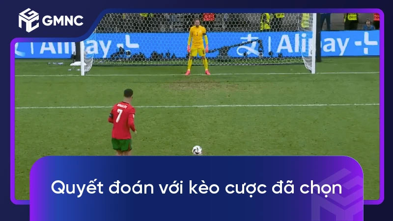 Quyết đoán với kèo cược đã chọn