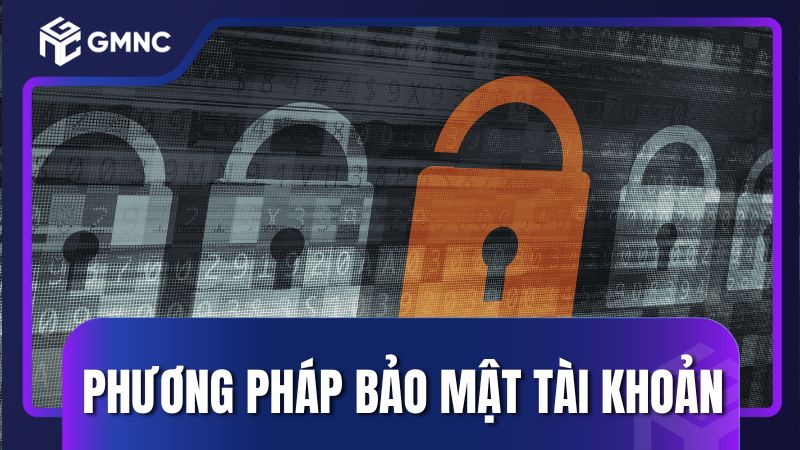 Một số phương pháp bảo mật tài khoản đăng nhập NET88