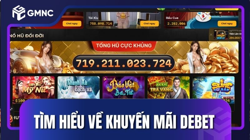 Tìm hiểu chi tiết về các chương trình khuyến mãi Debet
