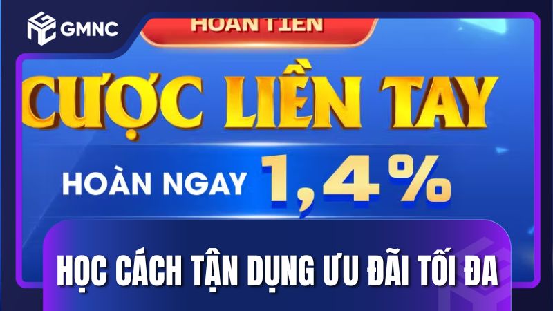 Học cách tận dụng ưu đãi tối đa