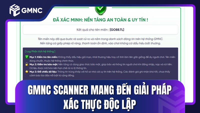Kiểm chứng an toàn qua GMNC Scanner