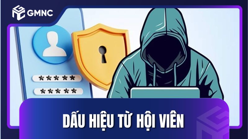 Dấu hiệu từ hội viên