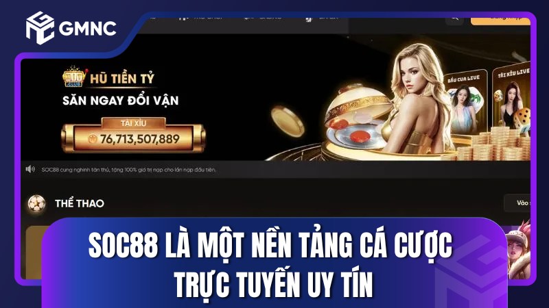 SOC88 là một nền tảng cá cược trực tuyến uy tín