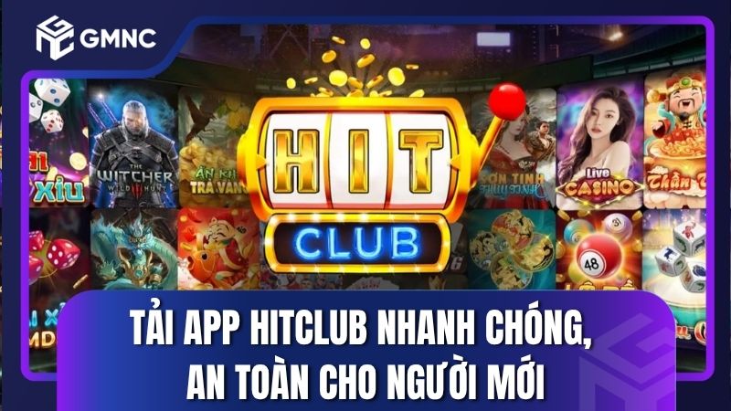 Tải app Hitclub