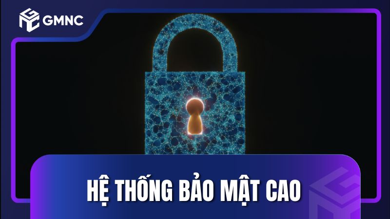 Hệ thống bảo mật cao, hạn chế nguy cơ bị đánh cắp dữ liệu